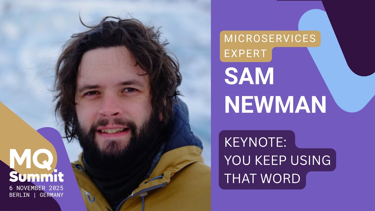 NaveenS16's tweet card. Keynote: You Keep Using That Word - Sam Newman | MQ Summit 2025