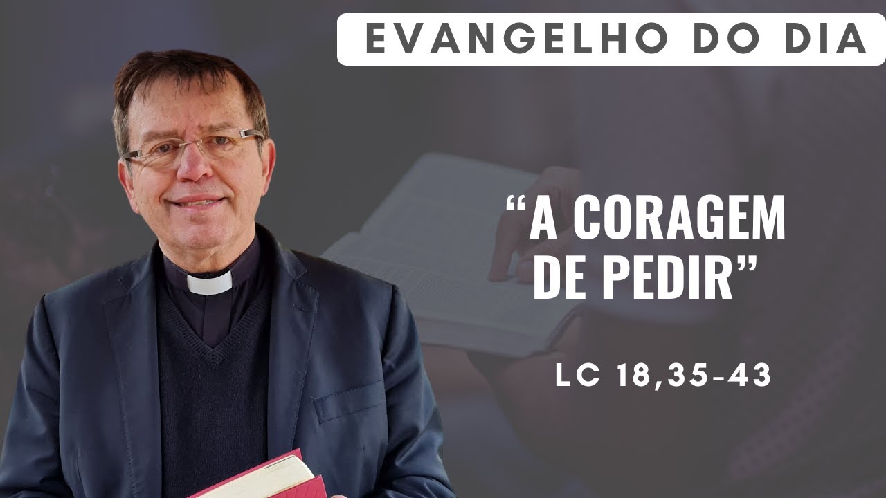 PadreAlberto_'s tweet card. EVANGELHO DO DIA 17/11 (2ª feira): A CORAGEM DE PEDIR Lc 18,35-43