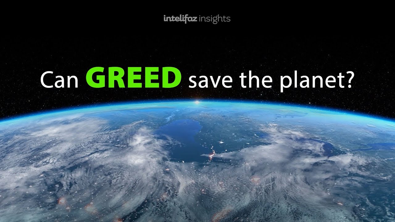 intelifaz's tweet card. Can Greed Save the Planet?