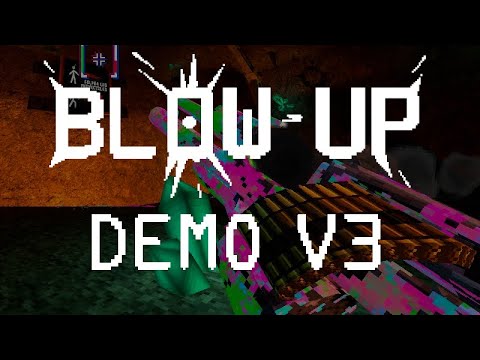 halfsunkgames's tweet card. Bl0w-Up Demo V3 Trailer