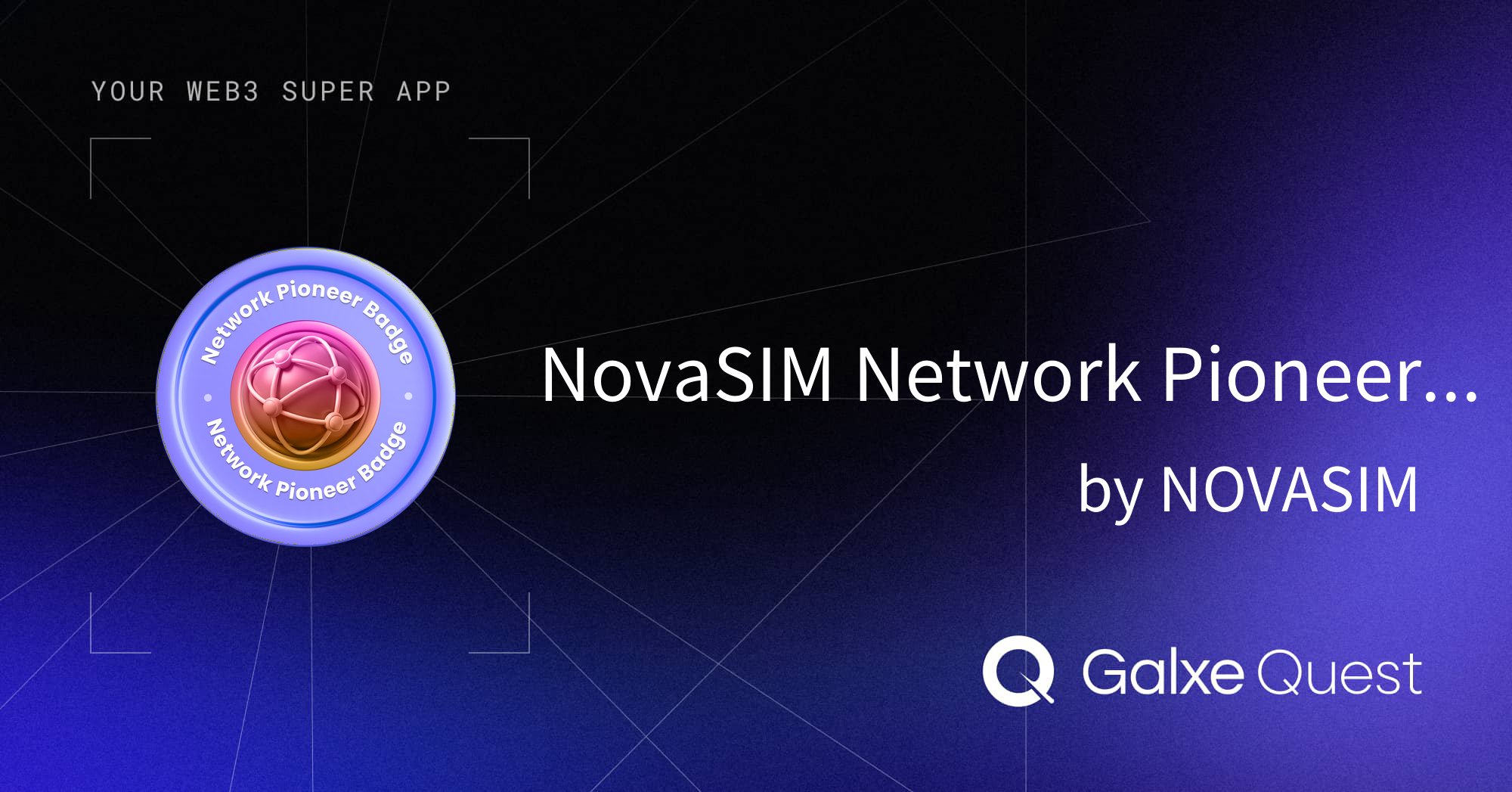 NovaSIM_Global's tweet card. Join NovaSIM Network Pioneer Badge — Honoring the Builders of Connection by NOVASIM on Galxe. Collect NFT and OAT badges to enhance your web3 presence and reputation.