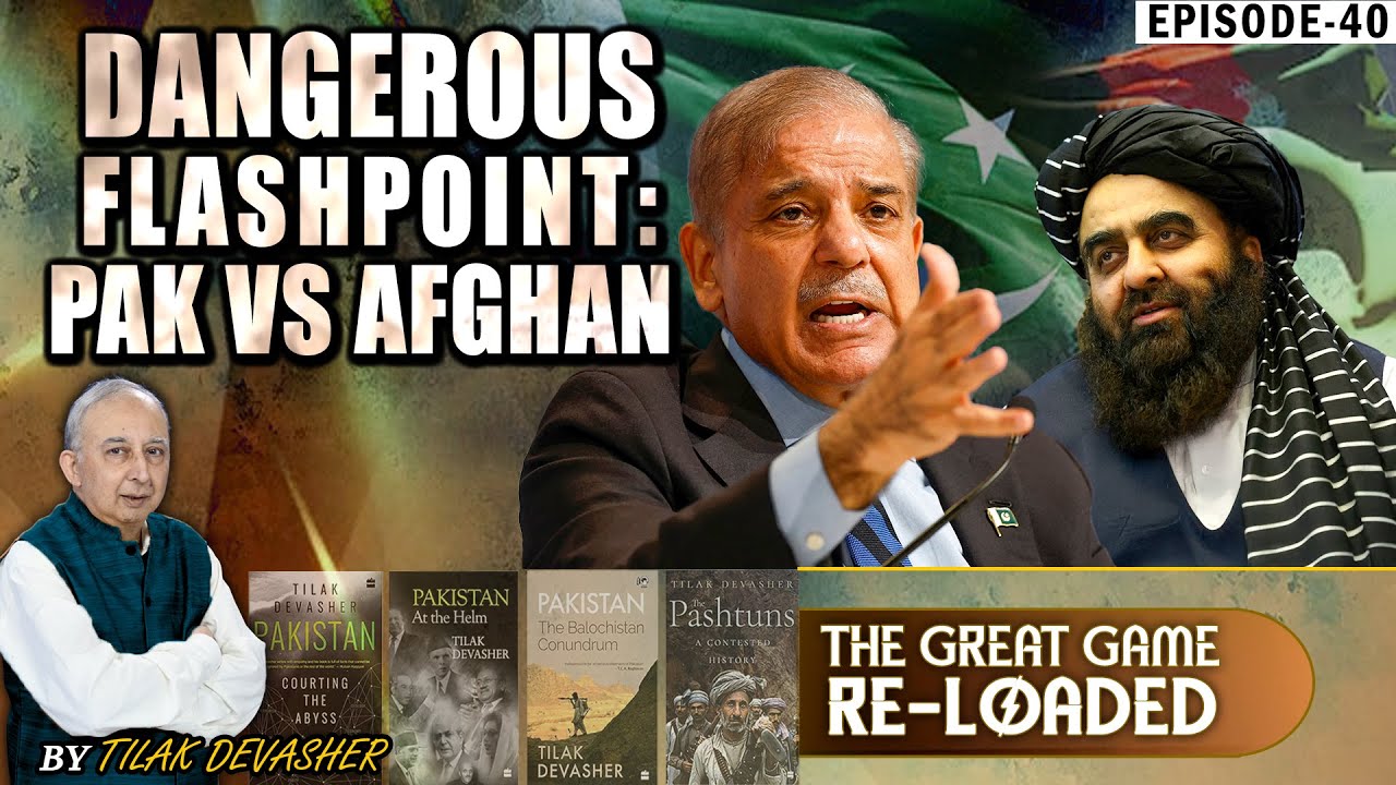 tilakdevasher1's tweet card. EP-40: Pak Vs Afghanistan - From Brothers to Enemies, Daggers Drawn |...