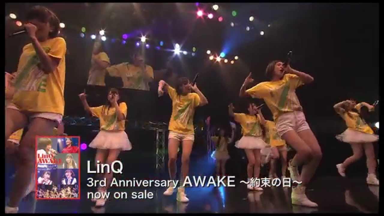WebDesign0001's tweet card. LinQ 3rd Anniversary AWAKE ～約束の日～ ダイジェスト