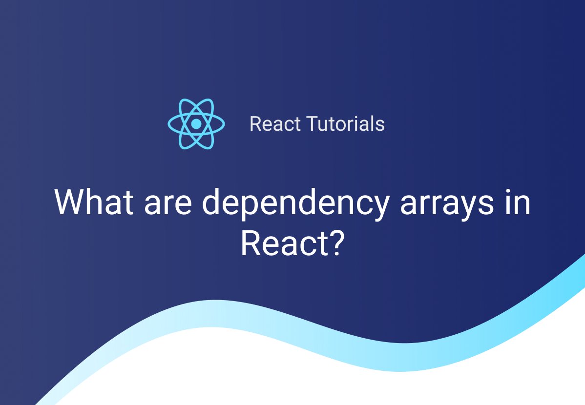 TACJ's tweet card. If you want to use functional components in React, you'll have to deal with dependency arrays. Do you know how to use them and what purpose they serve?