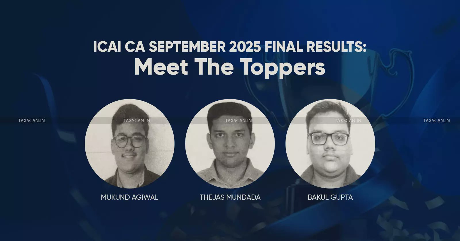 tax_scan's tweet card. Mukund Agiwal from Madhya Pradesh tops ICAI CA Final September 2025 exams with 83.33%, as 11,466 candidates qualify as Chartered Accountants