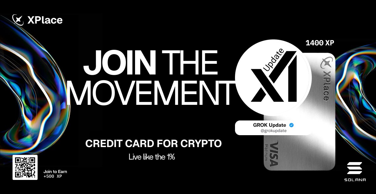 grokupdate's tweet card. Join the waitlist for XPlace and get your first 500XP. The easiest way to trade, spend and borrow onchain.