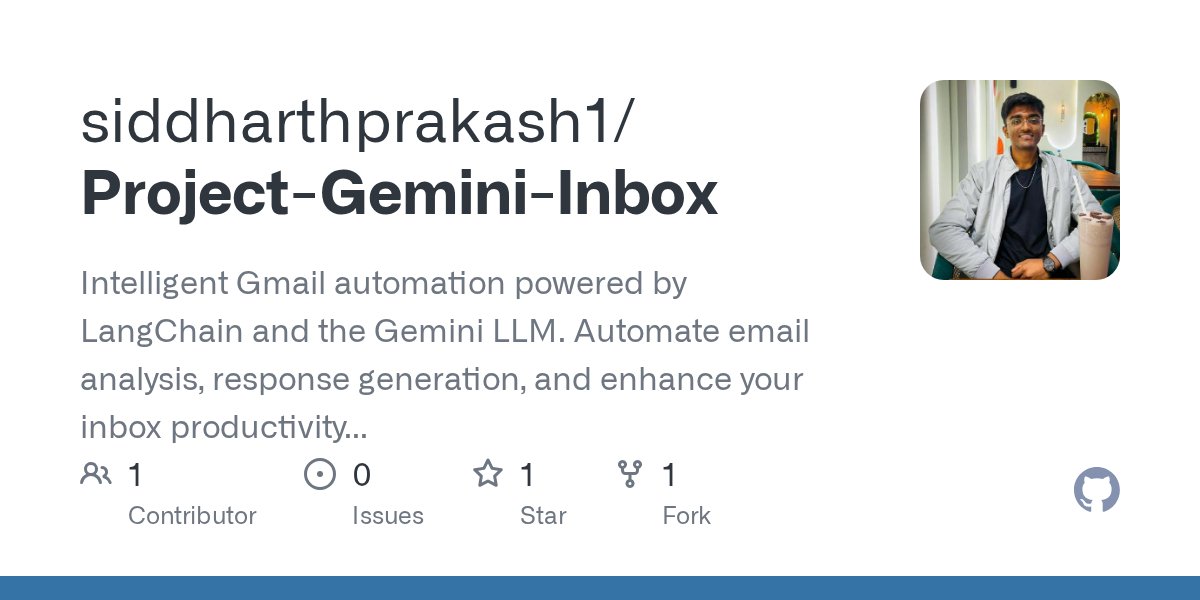 _siddharth11_'s tweet card. Intelligent Gmail automation powered by LangChain and the Gemini LLM. Automate email analysis, response generation, and enhance your inbox productivity with AI. - siddharthprakash1/Project-Gemini-...