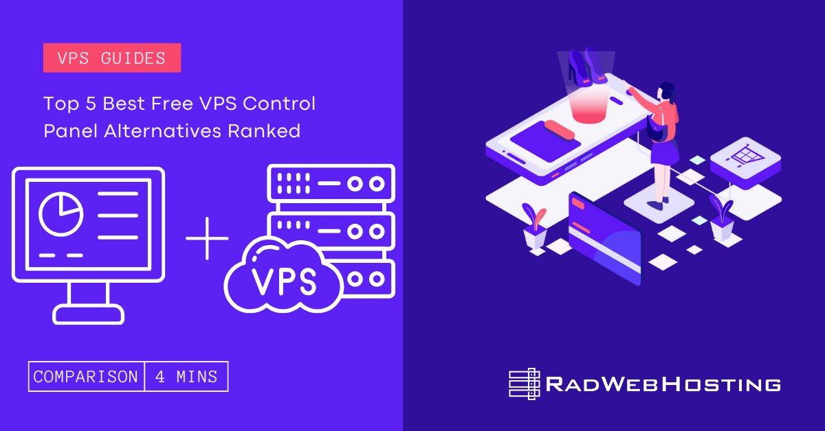 RadWebHosting's tweet card. In this guide, we will provide our list of the top 5 best free VPS control panel alternatives.