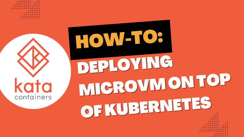 katacontainers's tweet card. Learn how to deploy a microVM on top of Kubernetes, using Kata Containers runtime to run the microVM.