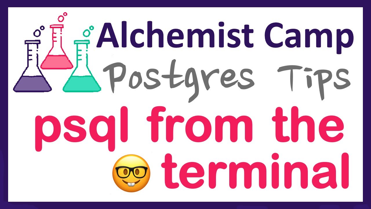 AlchemistCamp's tweet card. Using Postgres psql (terminal crash course)
