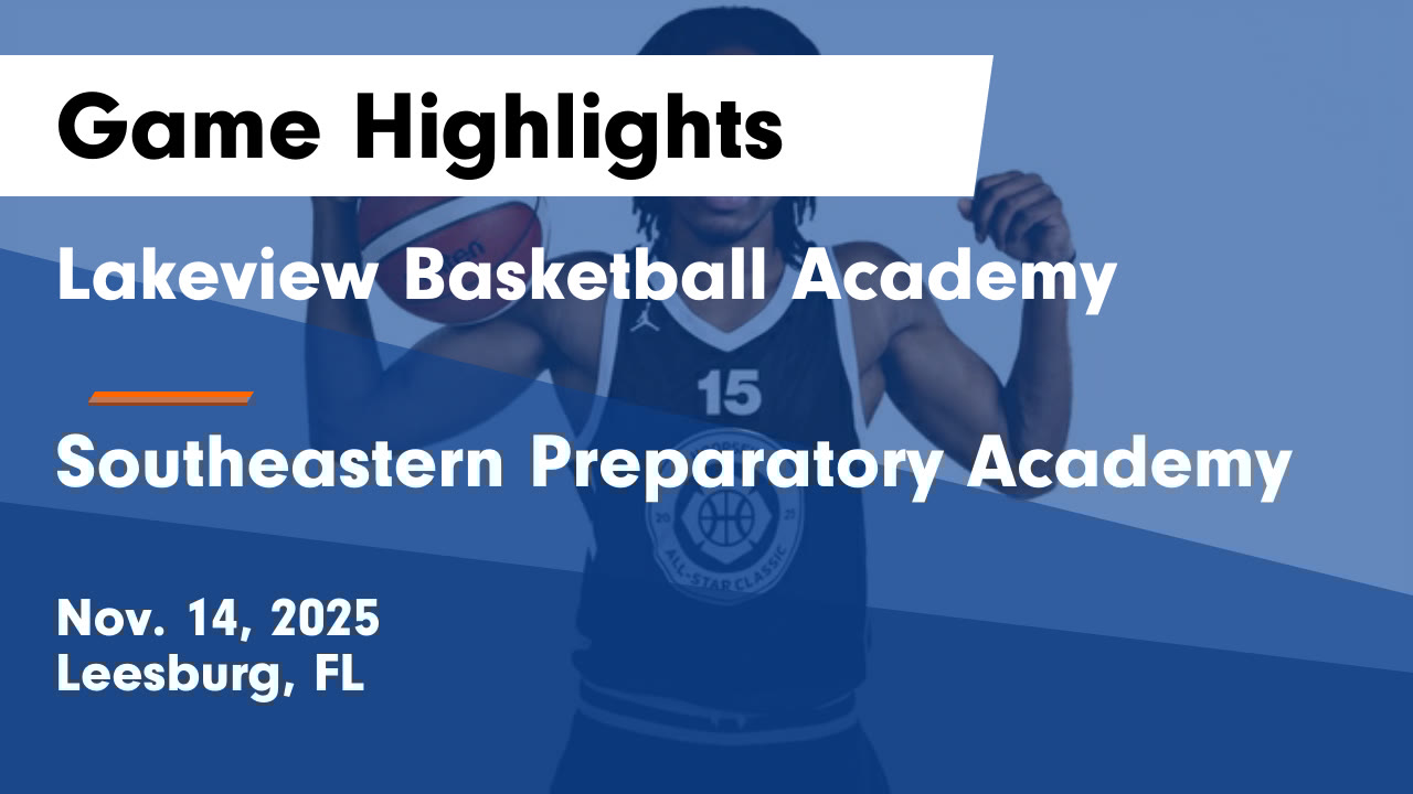 LBABball's tweet card. Lakeview Basketball Academy vs Southeastern Preparatory Academy Game Highlights - Nov. 14, 2025