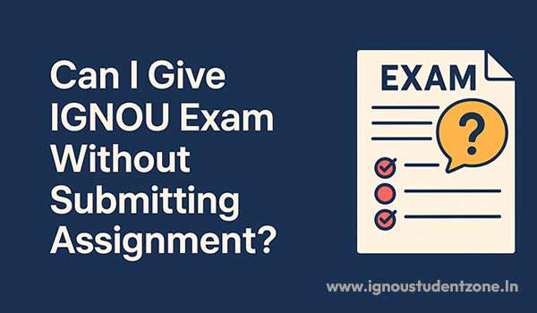 IgnouZone's tweet card. Can I give IGNOU exam without submitting assignment? Know the rules, consequences, and why assignment submission is mandatory for exam