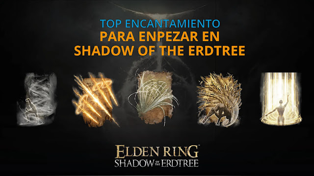 FinalclickBlog's tweet card. Consigue los mejores encantamientos para empezar en Elden Ring: Shadow of the Erdtree