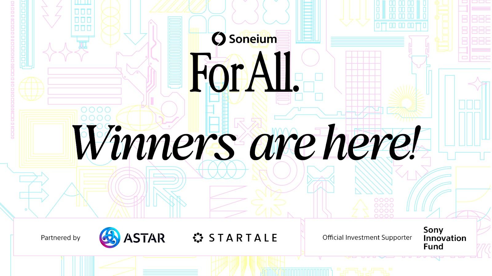 soneium's tweet card. Announcing the Winners of Soneium For All