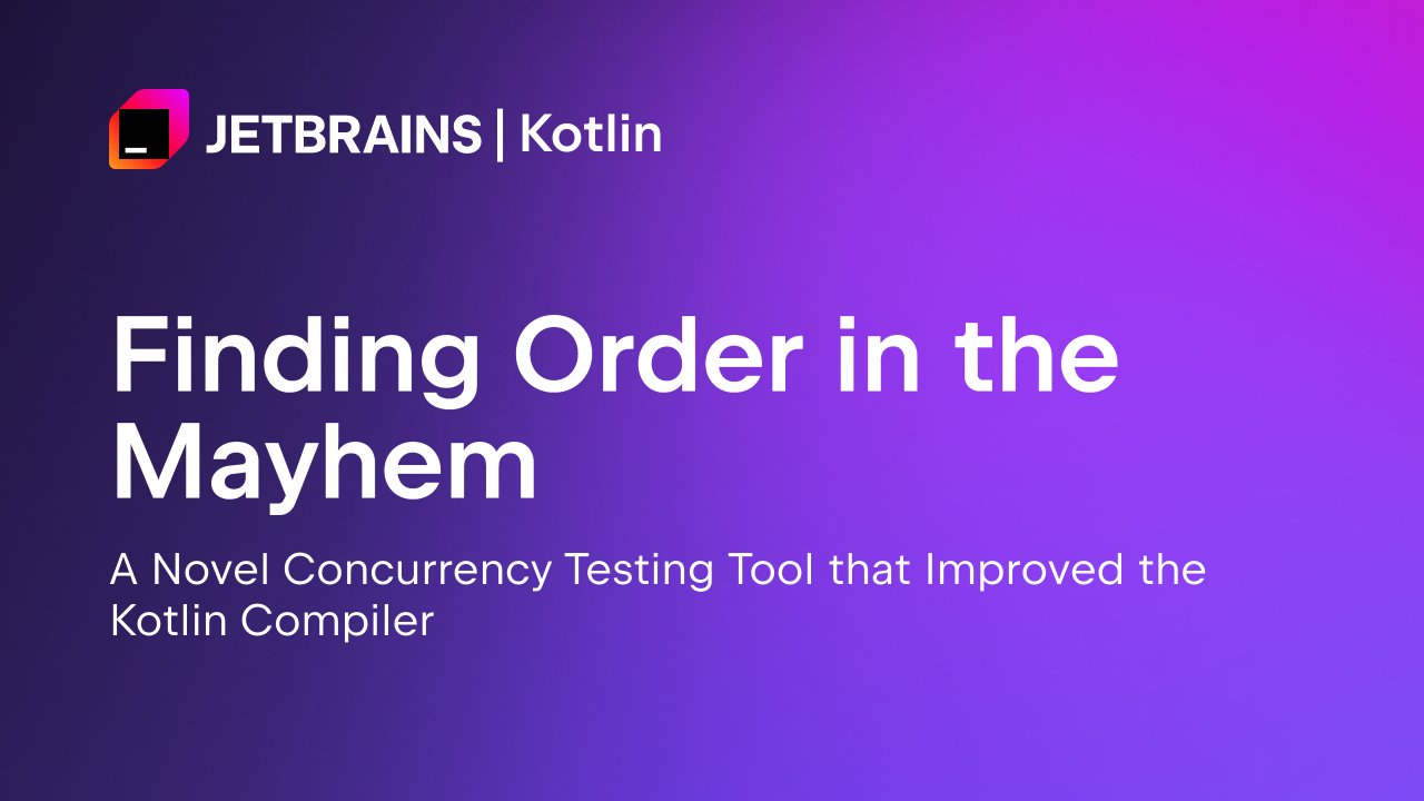 kotlin's tweet card. At JetBrains Research we built LitmusKt — a novel concurrency testing tool for Kotlin’s unique mix of JVM, Native, and JavaScript backends.