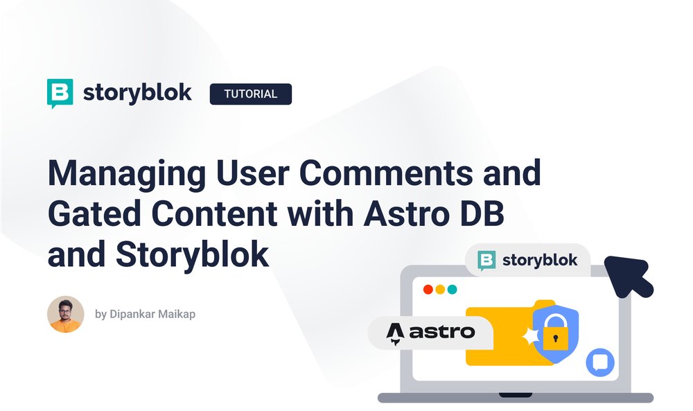 maikap_dipankar's tweet card. Discover how to manage user comments and gated content using Astro DB and Storyblok. This comprehensive guide covers user authentication, session management, and content restriction in a modern,...
