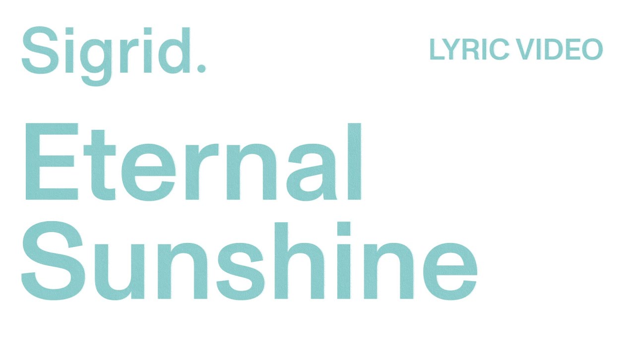 hervesors's tweet card. Sigrid - Eternal Sunshine (Lyric Video)