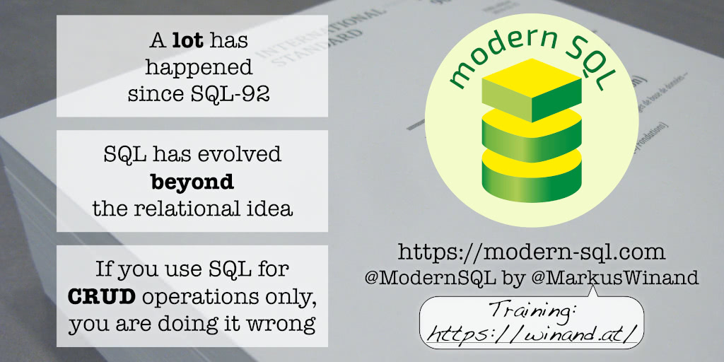 MarkusWinand's tweet card. SQL has evolved. Beyond the relational model. Discover it now.