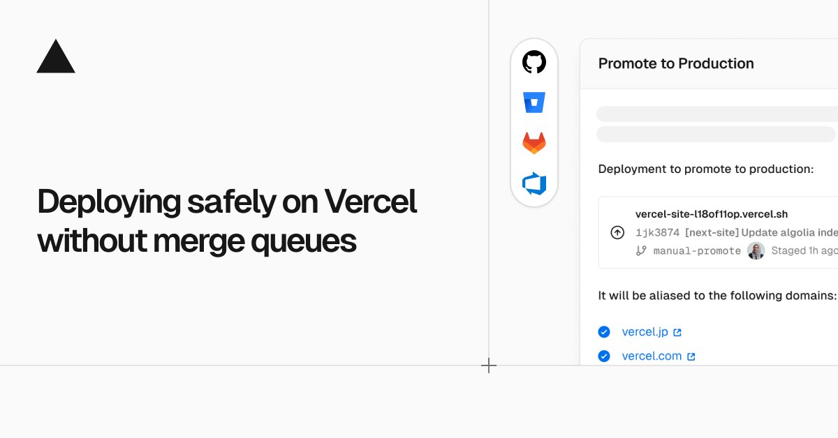 vercel's tweet card. Deploy quickly and safely with Vercel without merge queues