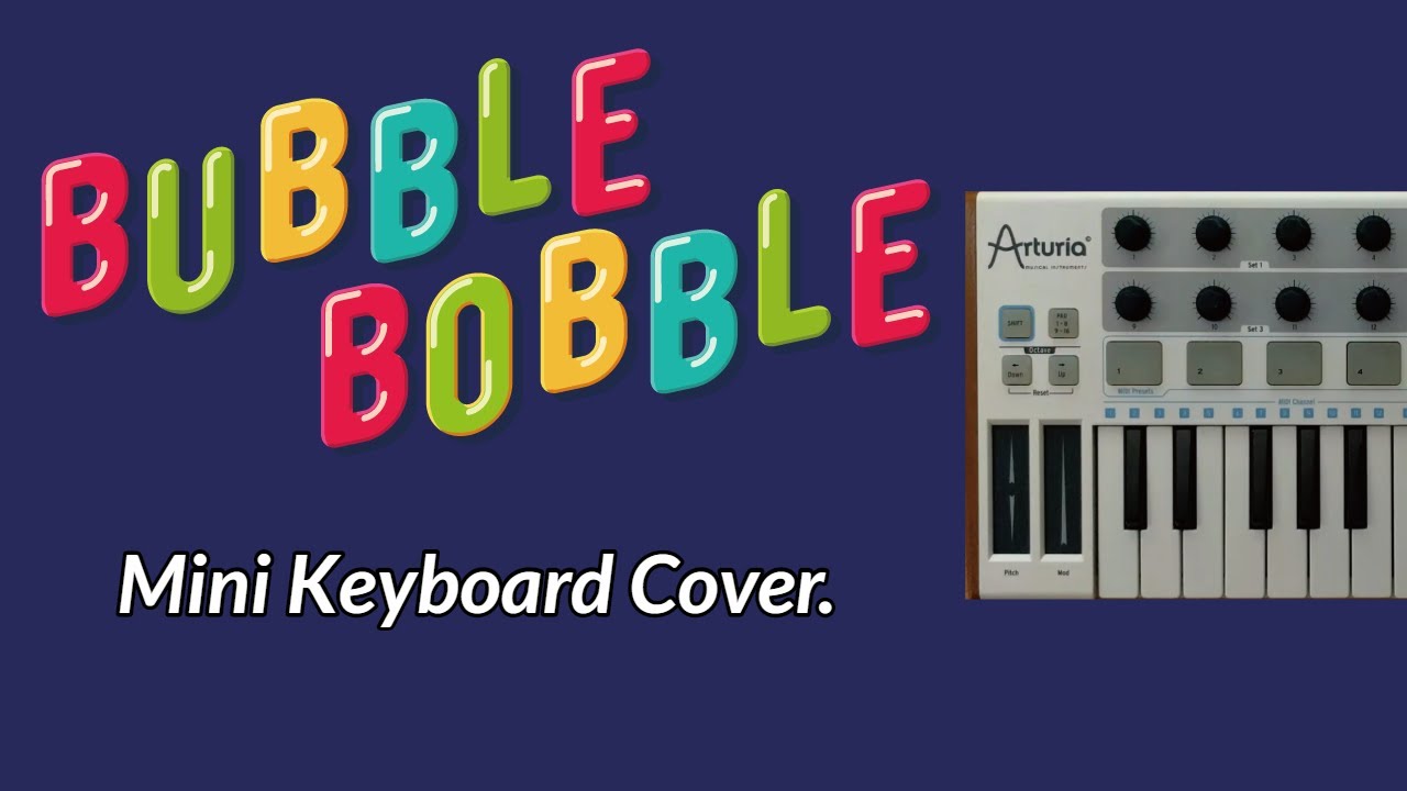 robotgamesound's tweet card. Bubble Bobble Theme - Mini Keyboard Cover.
