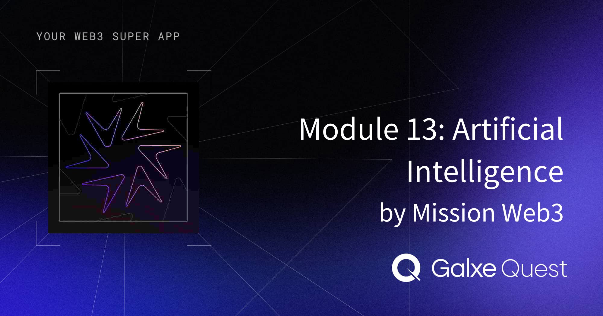 matte0btc's tweet card. Join Module 13: Artificial Intelligence by Mission Web3 on Galxe. Earn rewards to enhance your web3 presence and reputation.