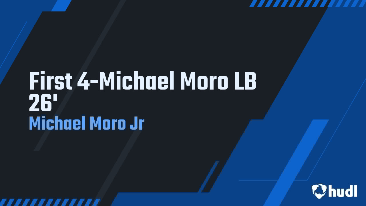 MichaelMorojr's tweet card. First 4-Michael Moro LB 26'