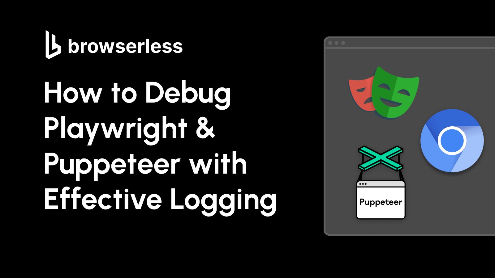 browserless's tweet card. Debugging automations without the right logs wastes time and resources. Learn how to set up effective logs for Playwright and Puppeteer to easily debug issues.