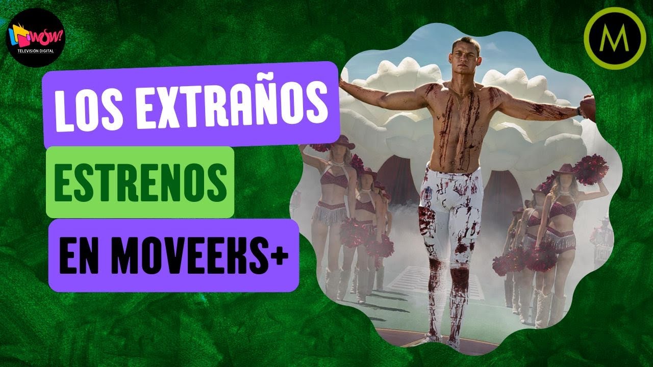 Moveeks's tweet card. Los Extraños Estrenos en Moveeks+
