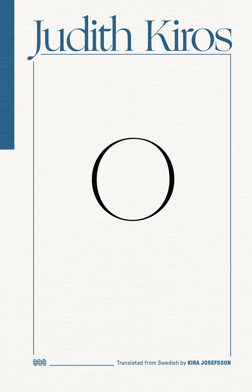 CircMag's tweet card. From Issue 12, three poems from O by Judith Kiros, translated from the Swedish by Kira Josefsson with Judith Kiros