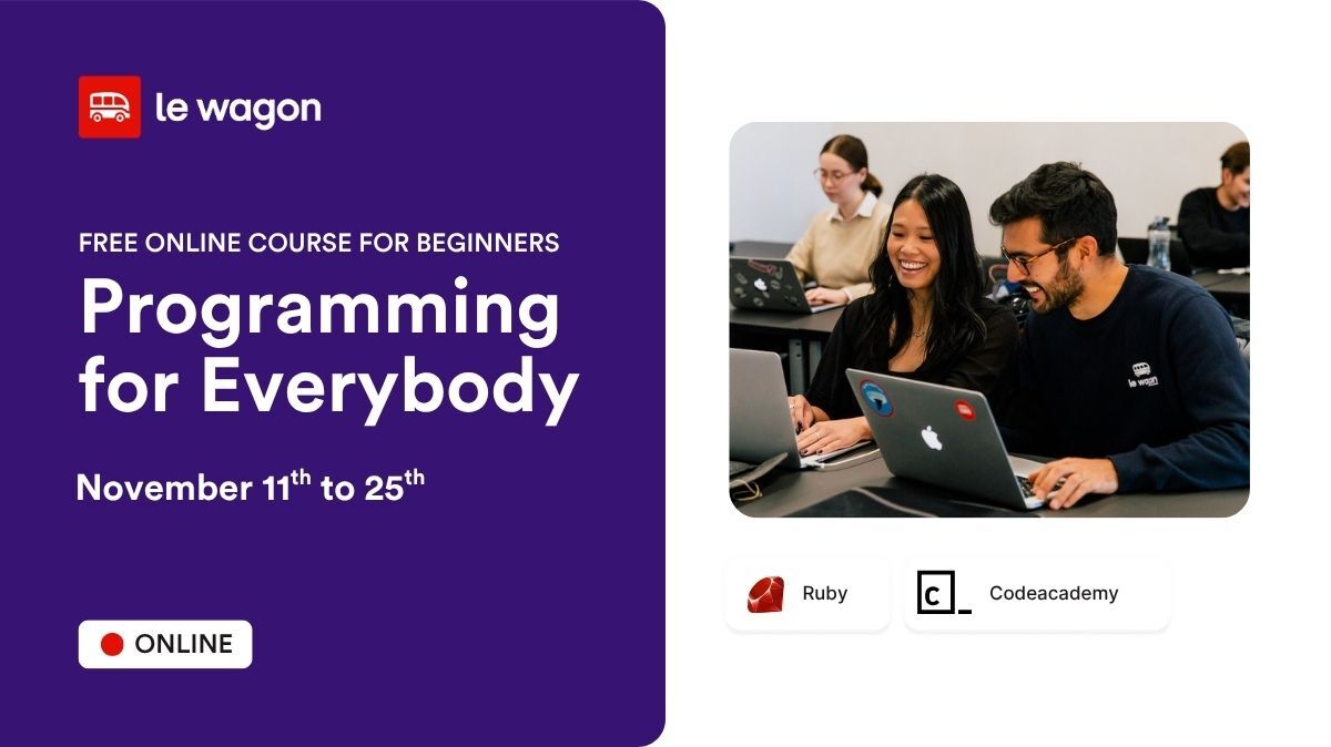 LeWagonTokyo's tweet card. Join our interactive free Programming for Everybody course from November 11th to 25th. Learn coding basics with live sessions and a supportive community. Apply now!