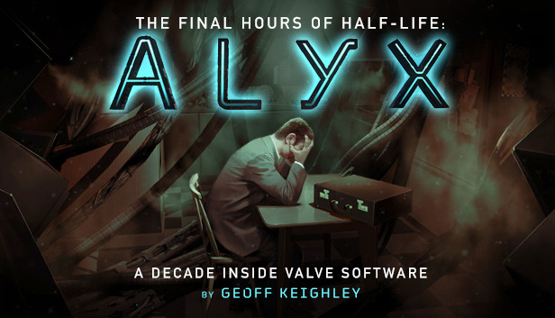 finalhours's tweet card. THE FINAL HOURS OF HALF-LIFE: ALYX is an interactive storybook, written by Geoff Keighley, that takes fans inside Valve Software to chronicle the company’s past decade of game development, including...