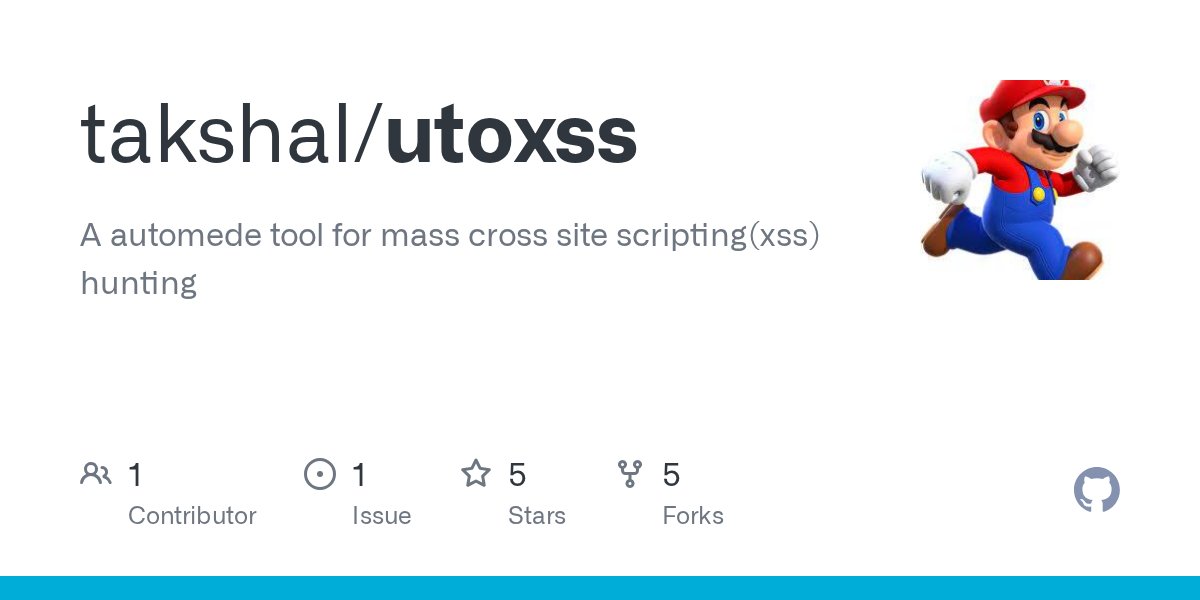 takshal_patel's tweet card. A automede tool for mass cross site scripting(xss) hunting - takshal/utoxss