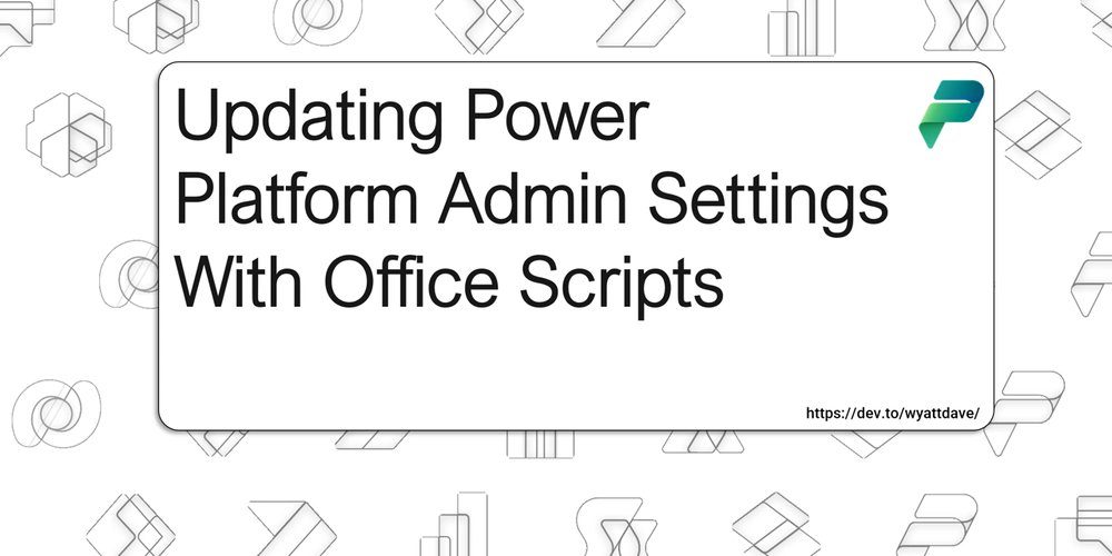 wyattDaveDev's tweet card. With the new shiny Power Platform Admin Center (PPAC) Microsoft is working hard at...