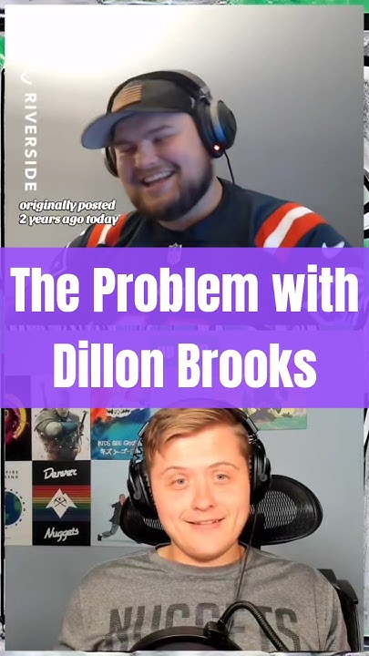 HoopTheory_Pod's tweet card. #2yearsagotoday The Dillon Brooks problem #NBA #basketball #sports...