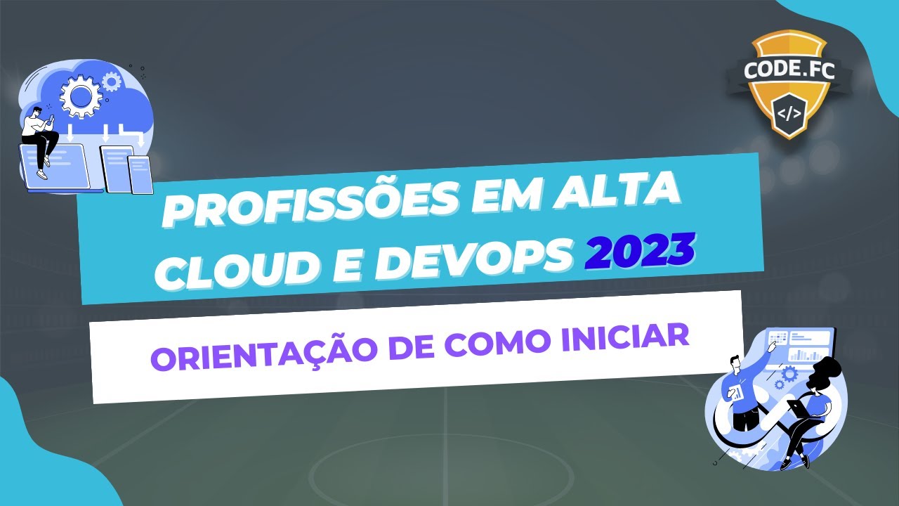 codefcbrasil's tweet card. profissões em alta | Cloud e DevOps 2023