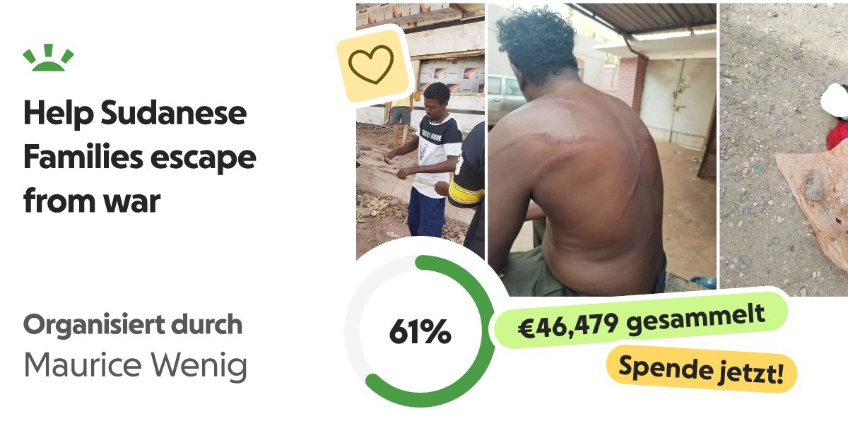 ThomaSerenaBH's tweet card. Urgent help needed!! This campaign was originally meant for 4 families as you… Maurice Wenig needs your support for Help Sudanese Families escape from war