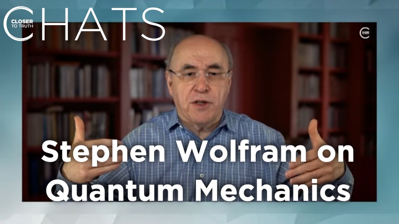 CenFutureAIMS's tweet card. Stephen Wolfram on Quantum Mechanics | Closer To Truth Chats