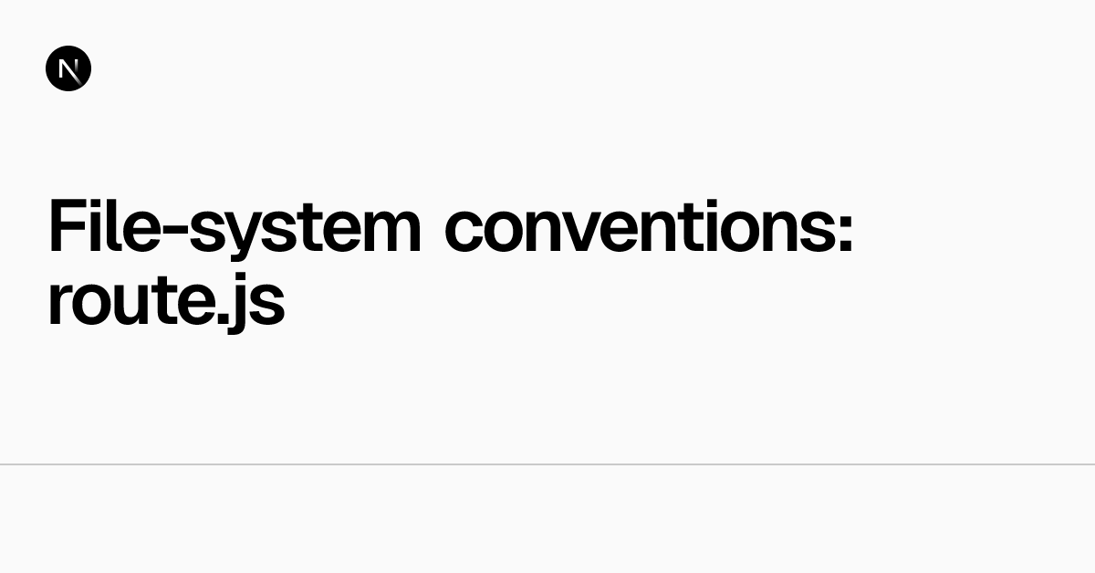 _GABRIEL_C_R_'s tweet card. API reference for the route.js special file.