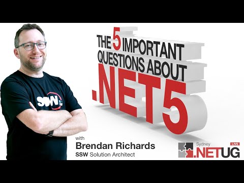 SSW_TV's tweet card. The 5 important questions about .NET 5 | Brendan Richards
