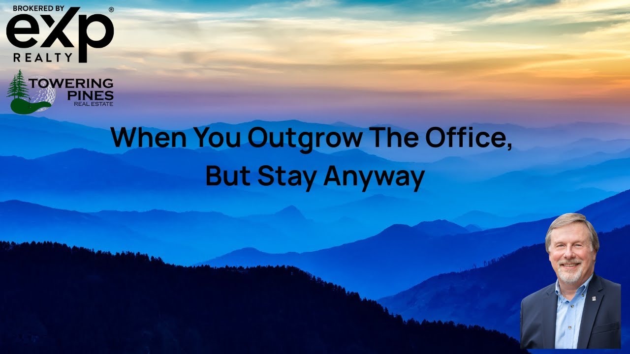 ToweringPinesRE's tweet card. When You Outgrow The Office, But Stay Anyway