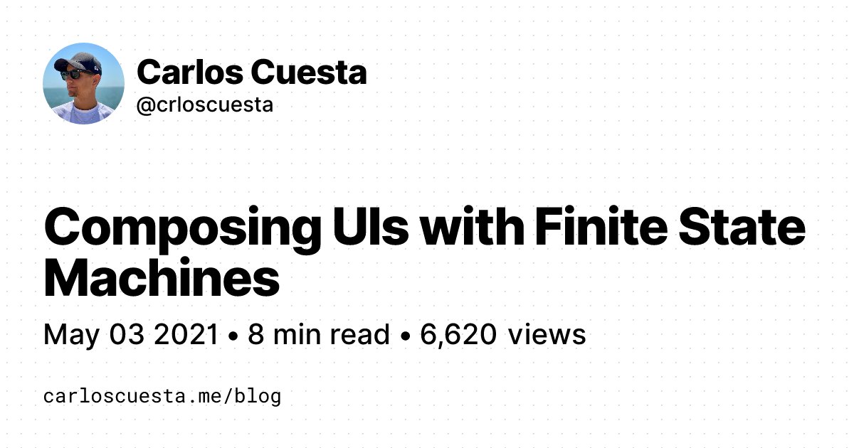crloscuesta's tweet card. Finite State Machines is a computation model useful for building user interfaces, especially nowadays that front-end apps are becoming much more complex.