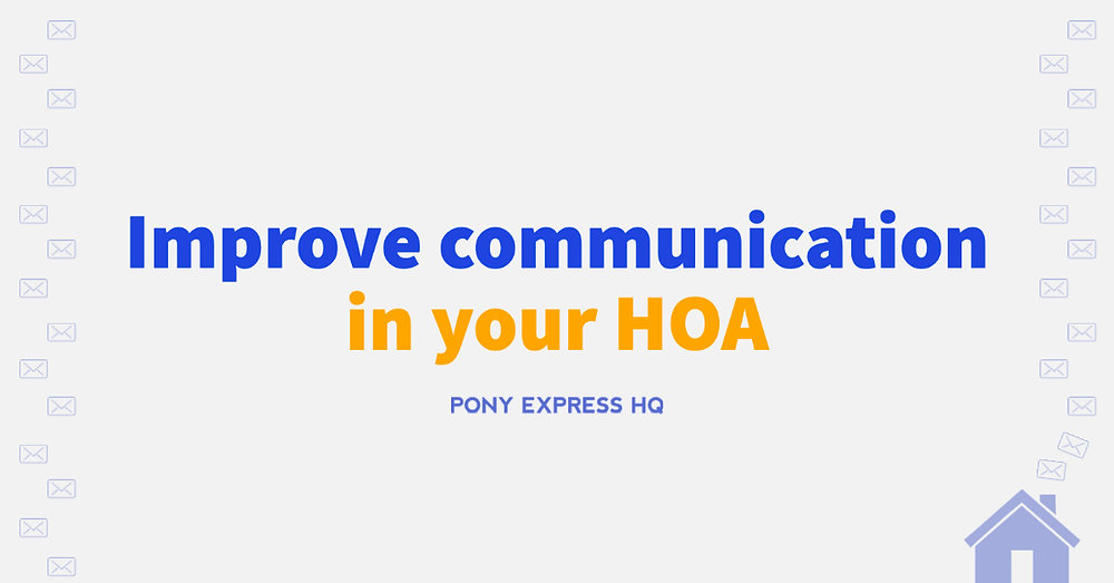 PonyExpresshq's tweet card. A successful Home Owners Association (HOA) knows the importance of communication for tenants. There are multiple ways to communicate with the members of your community, but what is the best HOA...