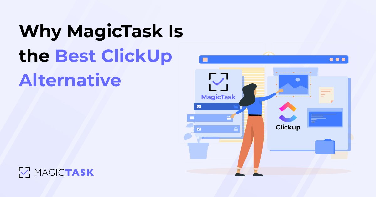 magic_task's tweet card. See why MagicTask stands out as the best ClickUp alternative. A simpler and more powerful way to manage tasks and improve productivity.