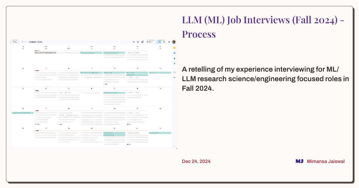 MimansaJ's tweet card. A retelling of my experience interviewing for ML/LLM research science/engineering focused roles in Fall 2024.