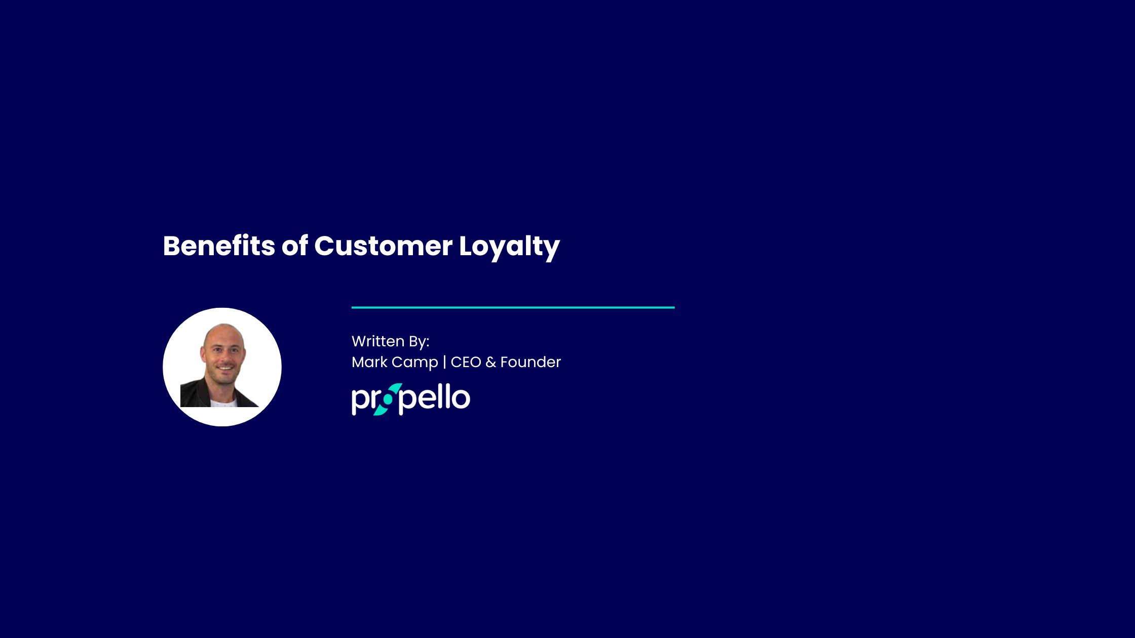 PropelloCloud's tweet card. Here are our 11 benefits of customer loyalty - increased lifetime value and creation of brand advocates to boost customer acquisition.