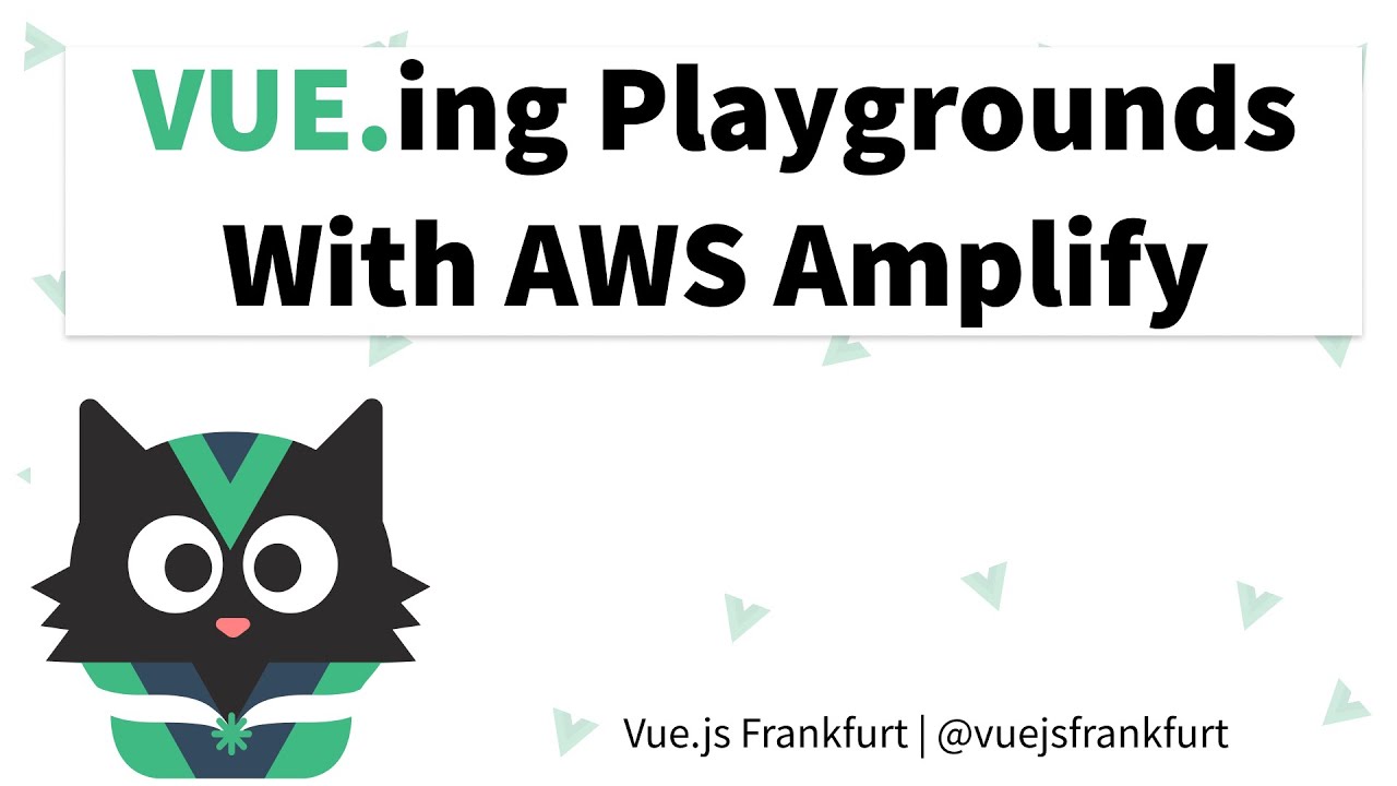 vuejsfrankfurt's tweet card. VUE.ing Playgrounds with AWS Amplify - Vue.js Frankfurt meetup