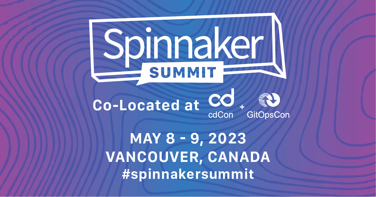 SpinnakerSummit's tweet card. Spinnaker Summit brings together a global community of collaborators, focused on the future of Spinnaker, the open-source continuous delivery platform.