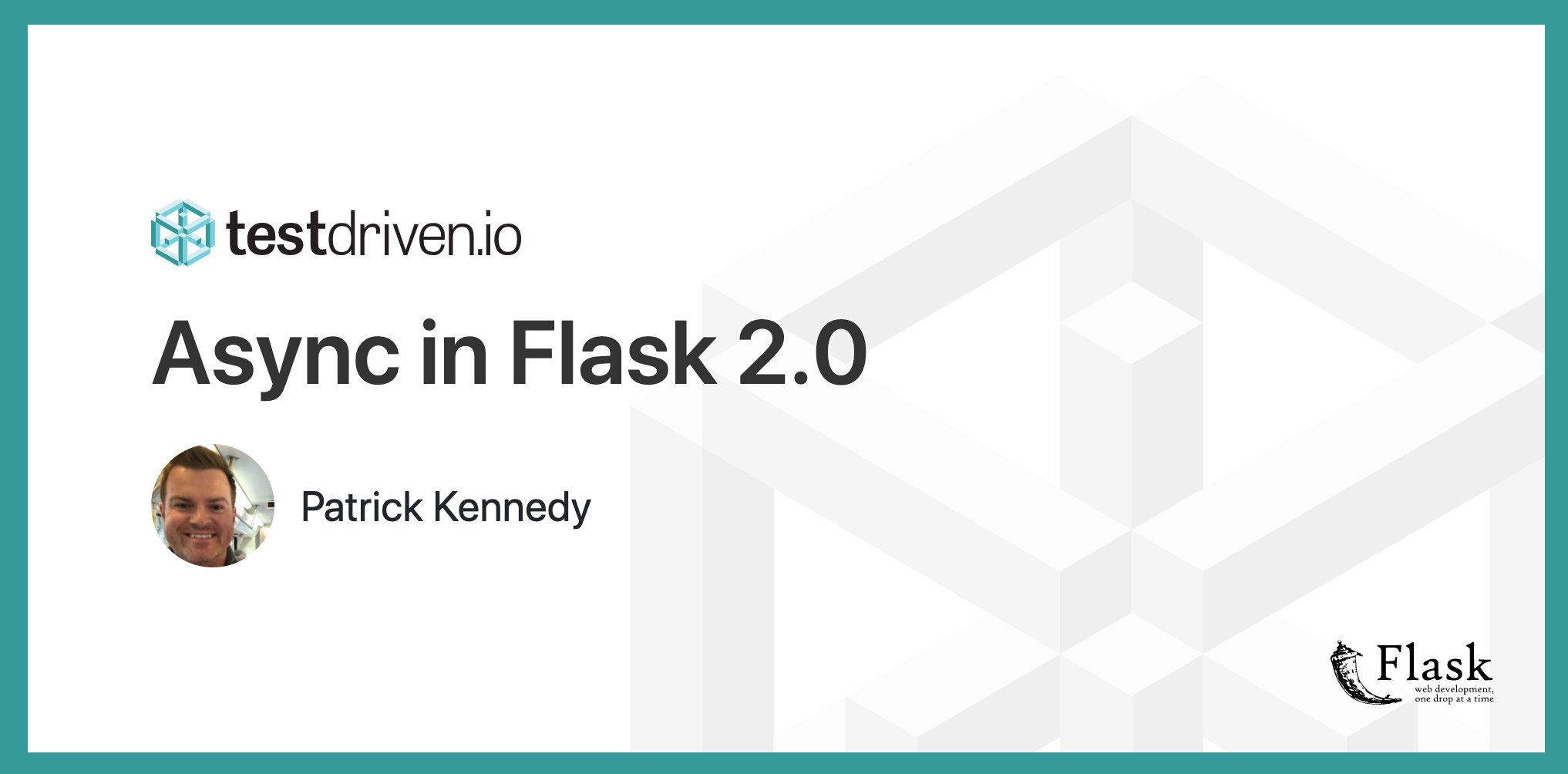 testdrivenio's tweet card. Async in Flask 2.0
