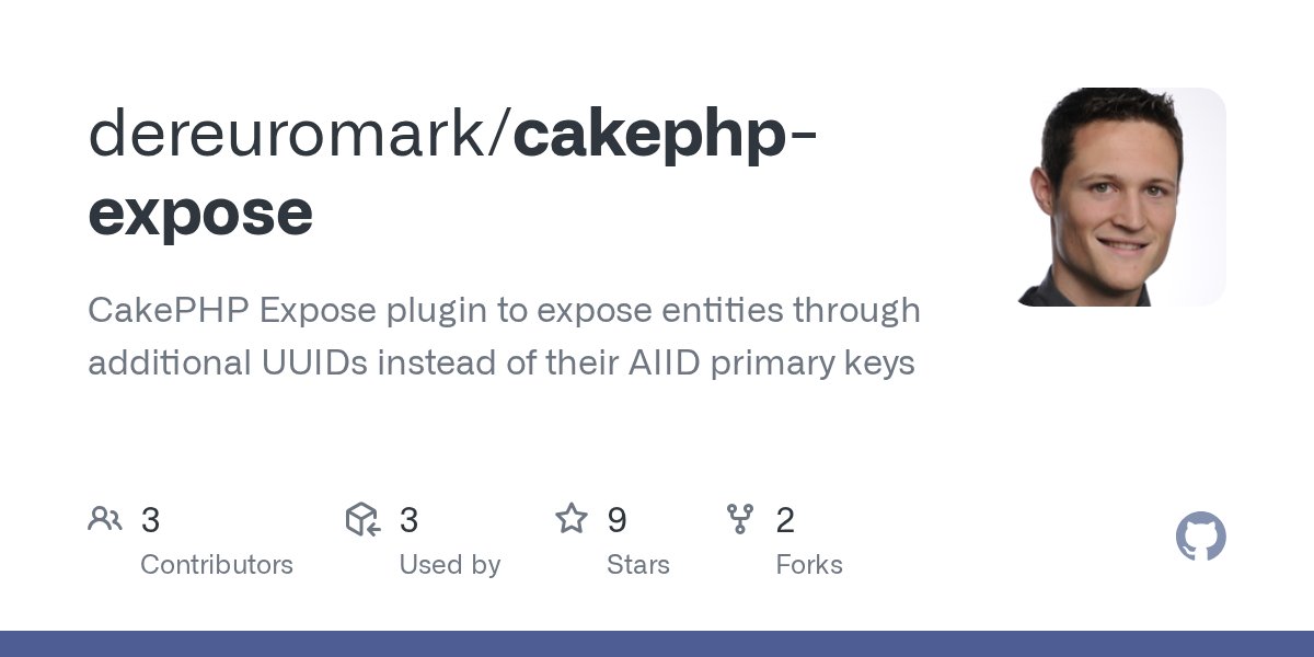 dereuromark's tweet card. CakePHP Expose plugin to expose entities through additional UUIDs instead of their AIID primary keys - dereuromark/cakephp-expose