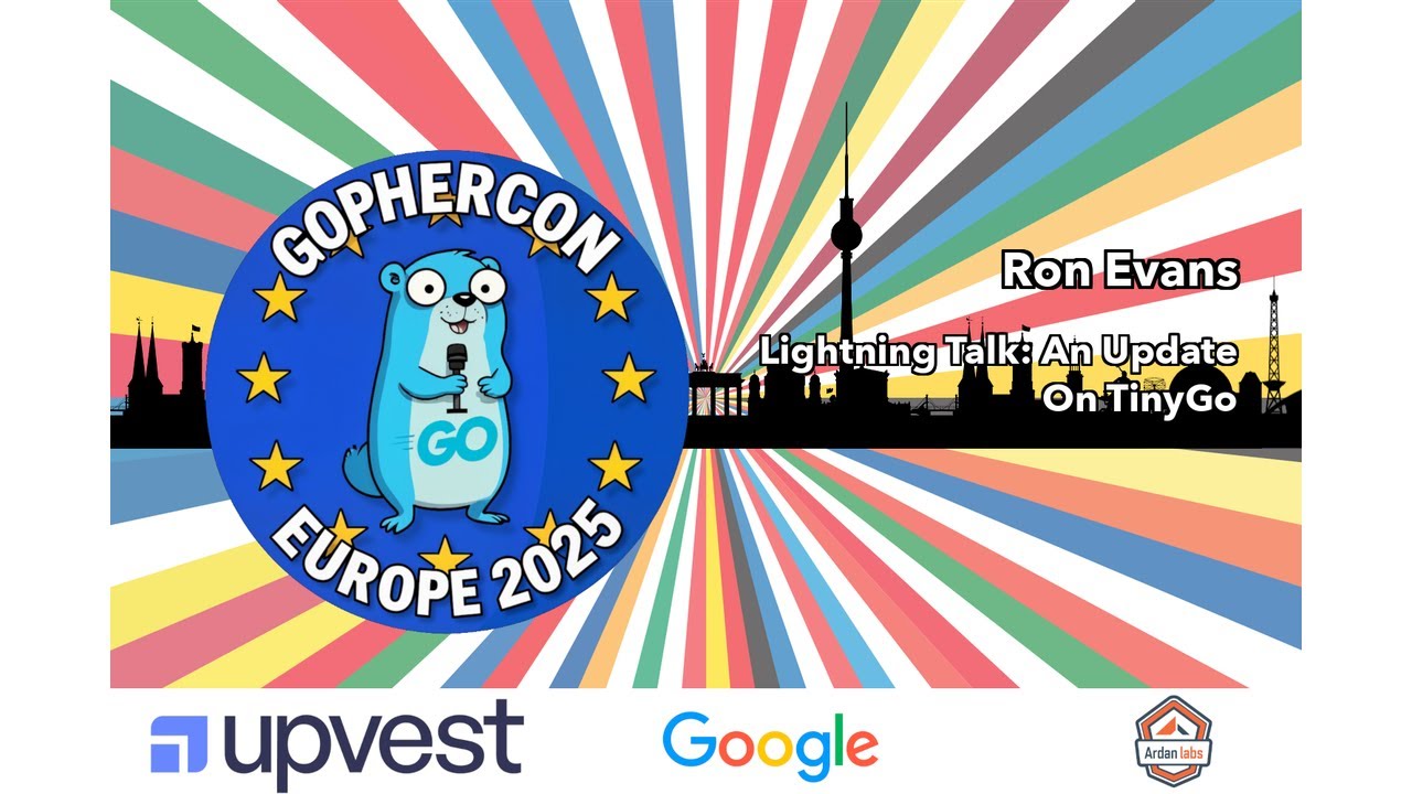 gopherconeu's tweet card. Lightning Talk: An Update On TinyGo - Ron Evans | GopherCon EU 2025